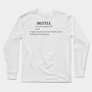 HUSTLE for Muslim entrepreneurs modern and sleek Long Sleeve T-Shirt